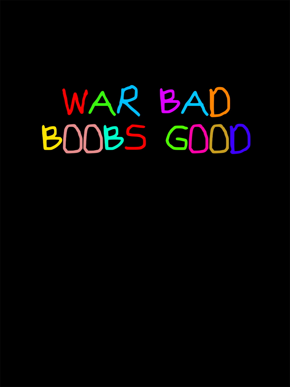 War Bad, Boobs Good Washed Tshirt