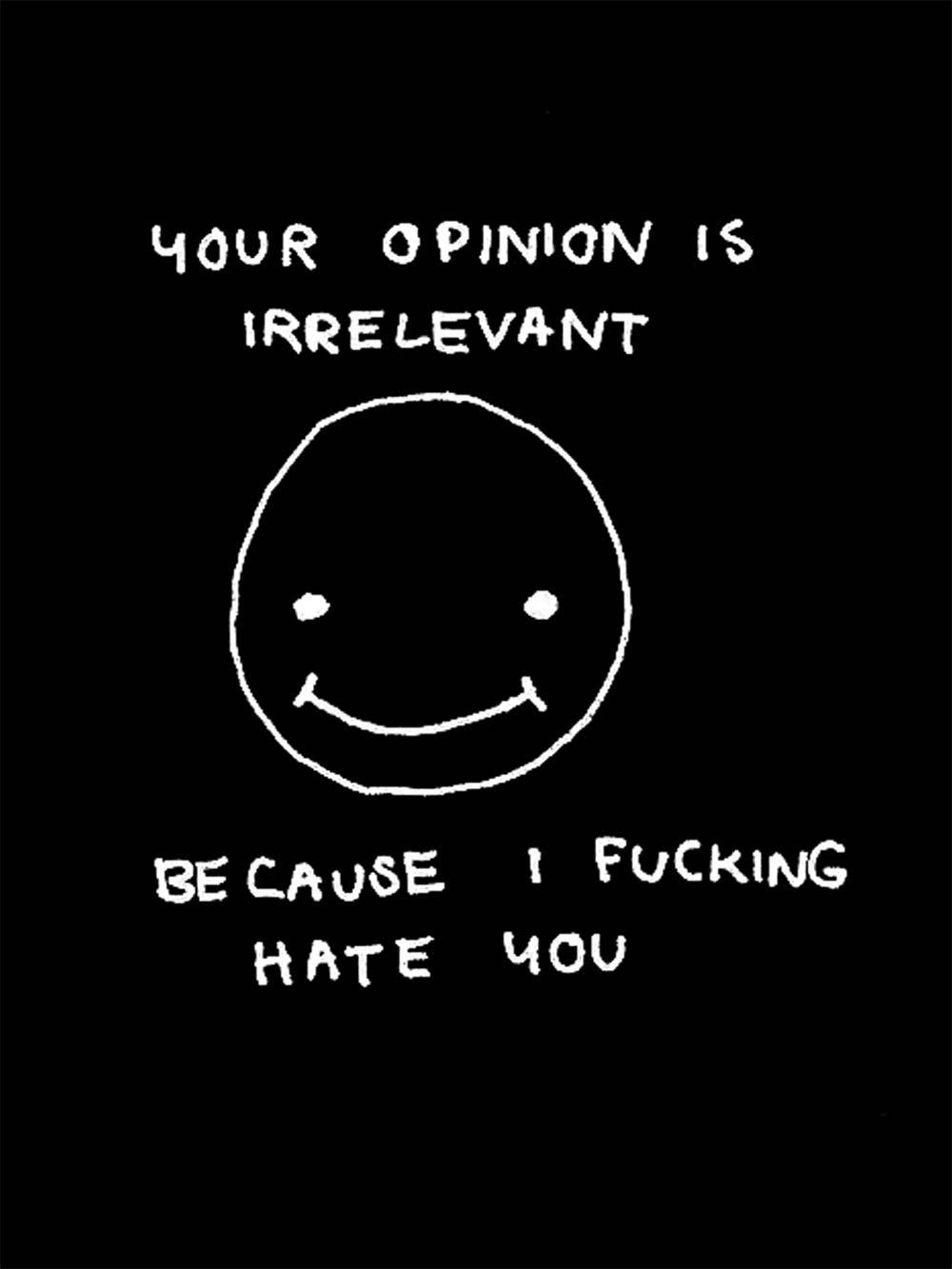 Your Opinion Is Irrelevant Washed Tshirt