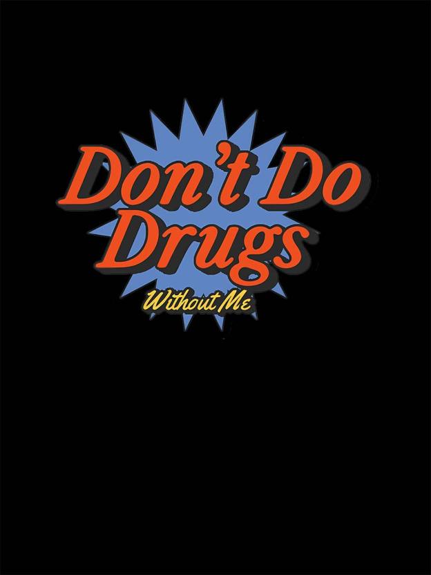 Don't Do Drugs Without Me Washed Tshirt
