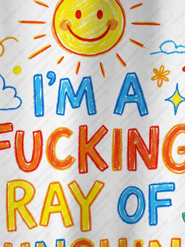 I’M A FUCKING RAY OF SUNSHINE Eco Oversized Graphic Tees