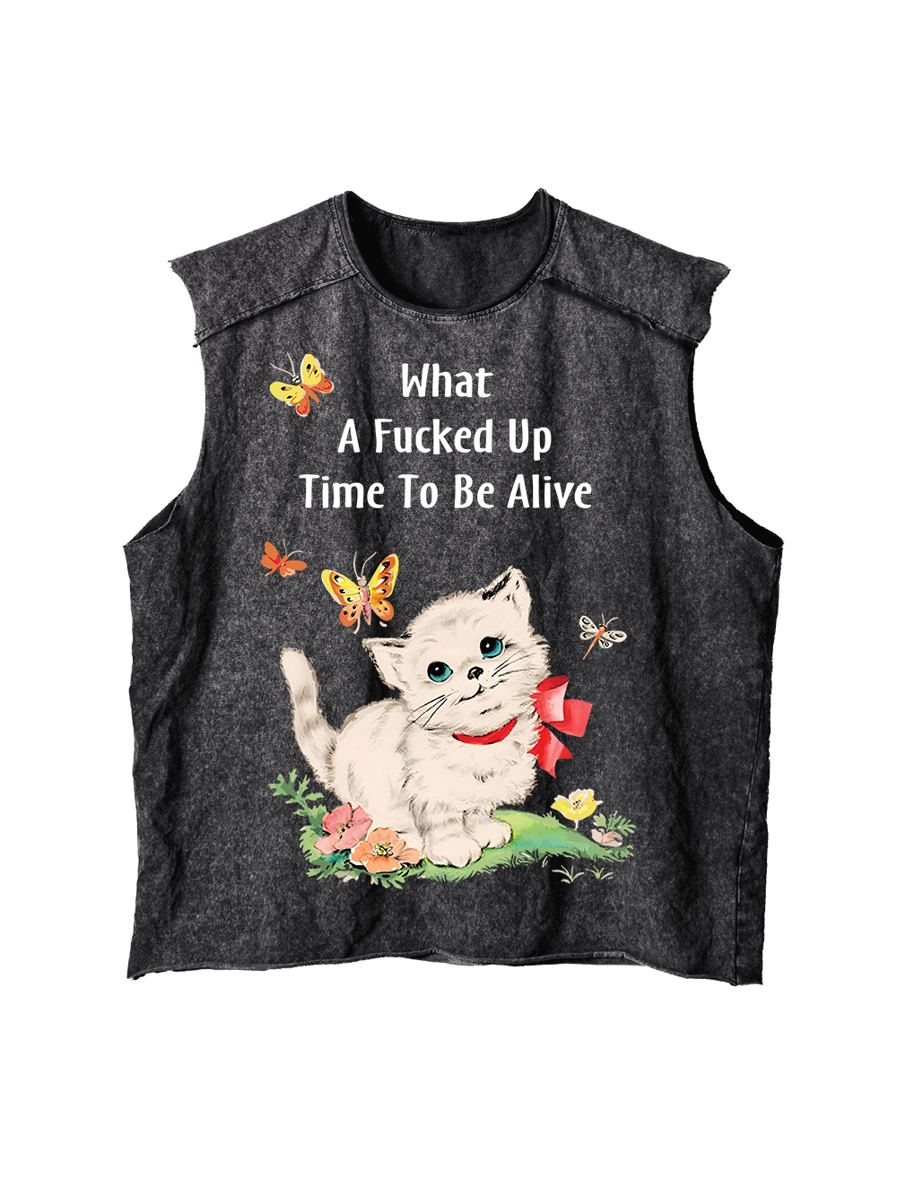 WHAT A FUCKED UP TIME TO BE ALIVE DISTRESSED TANK TOP