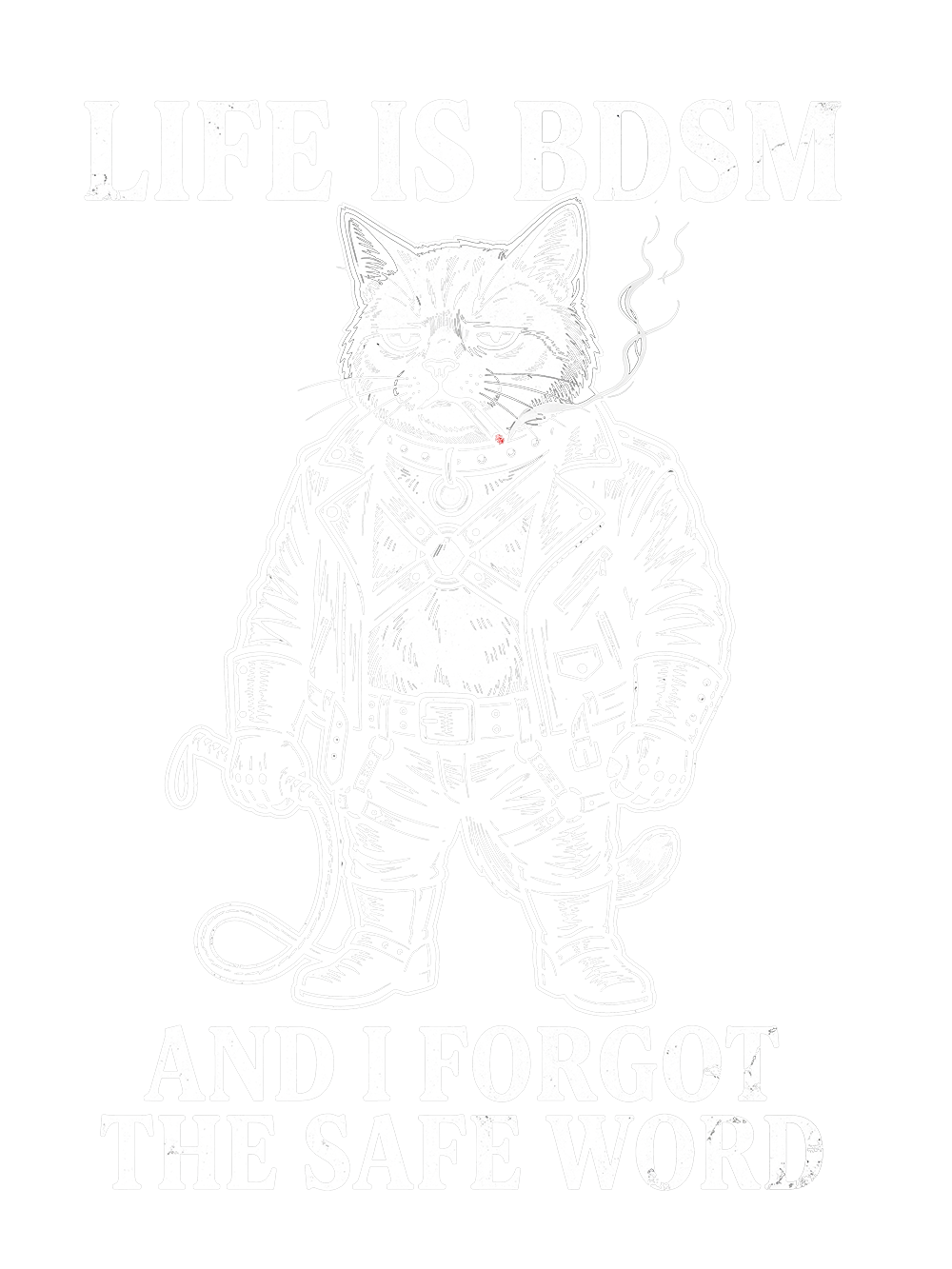 LIFE IS BDSM AND I FORGOT THE SAFE WORD WASHED TANK TOP