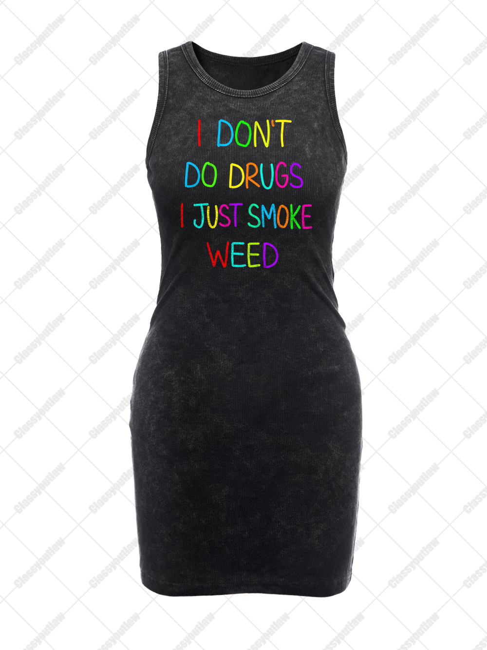 I DON‘T DO DRUGS I JUST SMOKE WEED VINTAGE BODYCON TANK DRESS