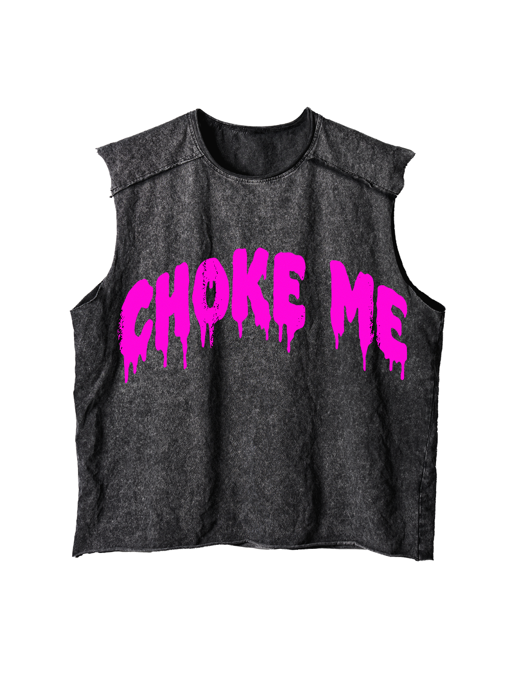 CHOKE ME DISTRESSED TANK TOP