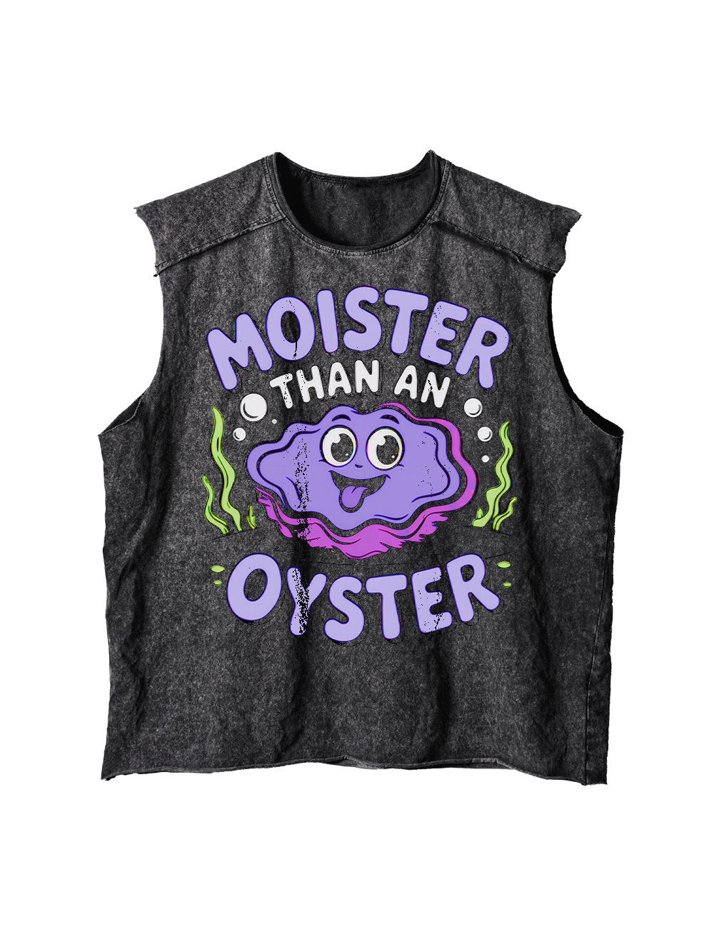 MOISTER THAN AN OYSTER DISTRESSED TANK TOP