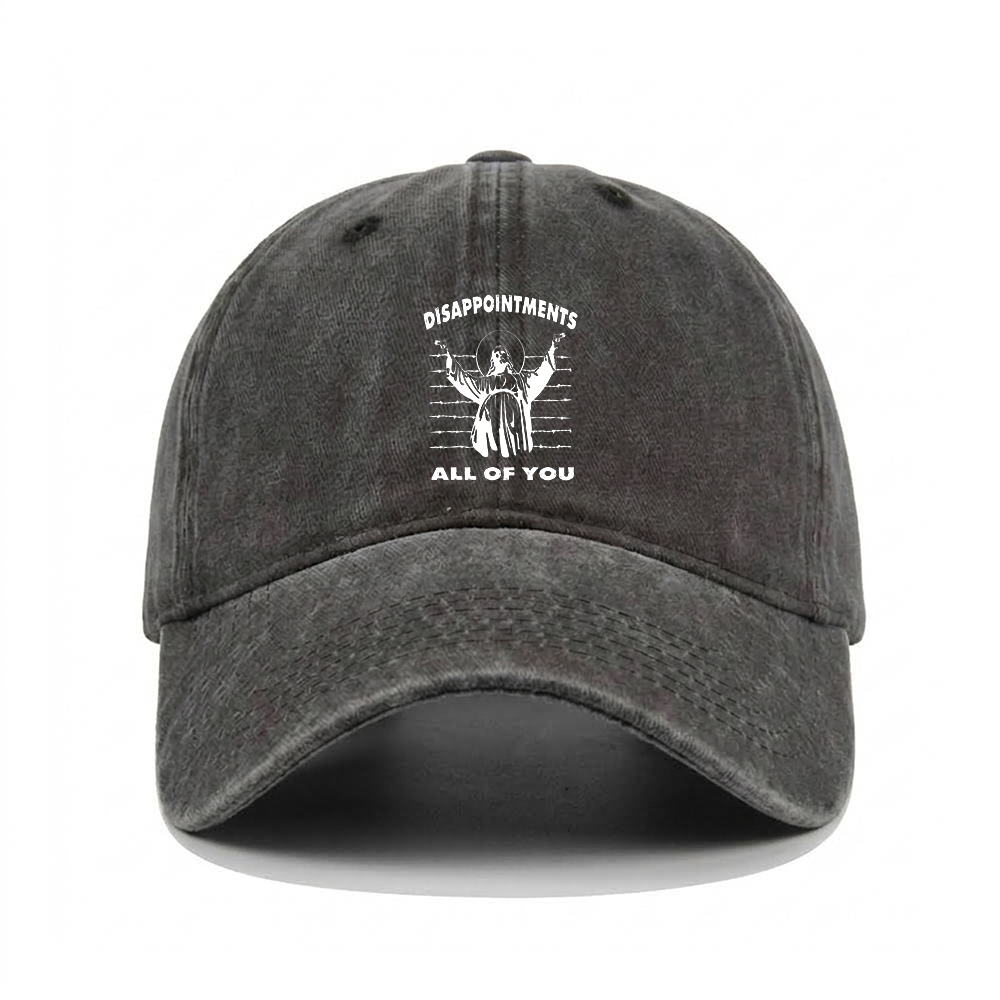 DISAPPOINTMENTS ALL OF YOU WASHED VINTAGE BASEBALL CAP