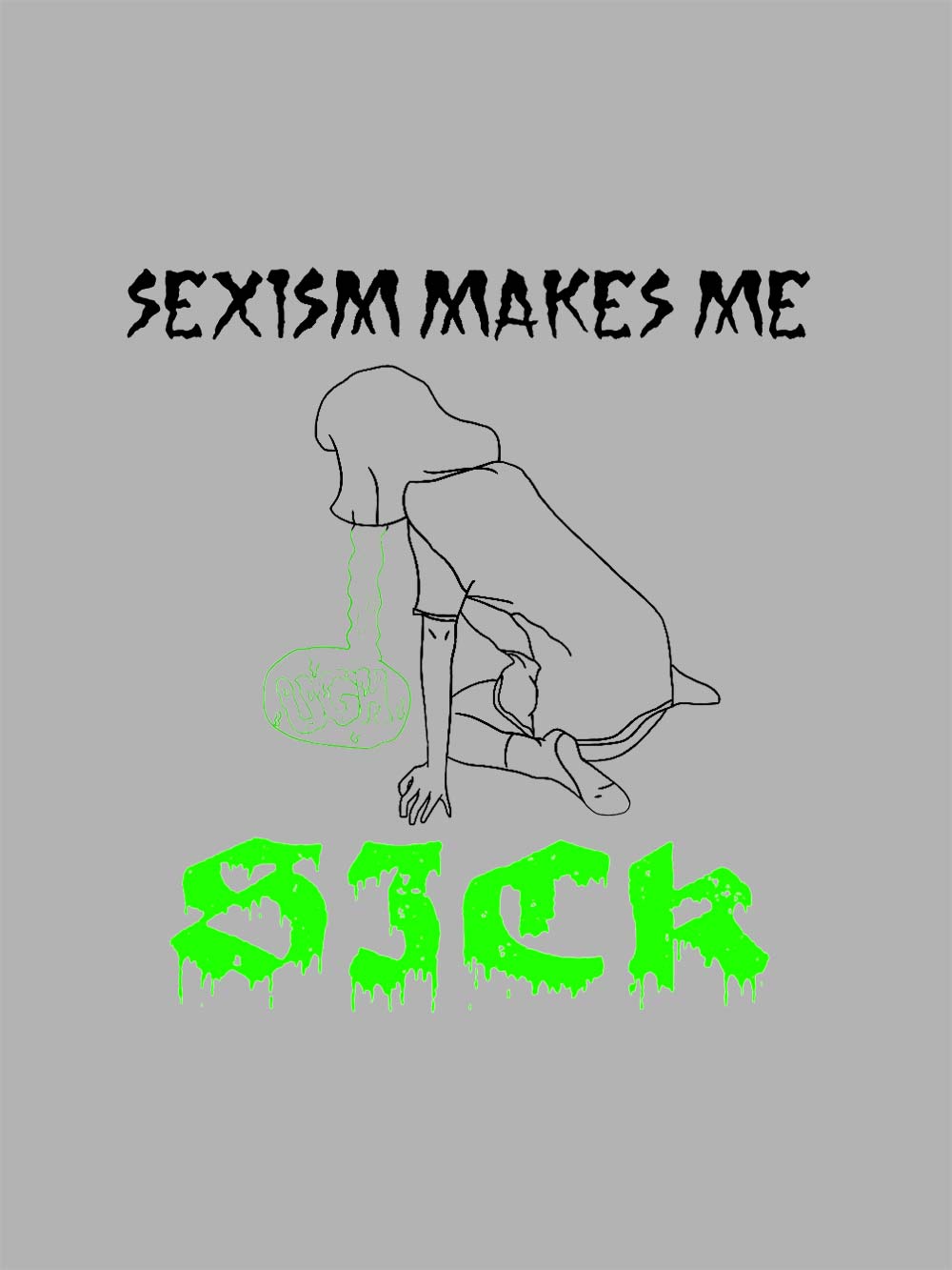 Sexism Makes Me Sick Washed Tshirt