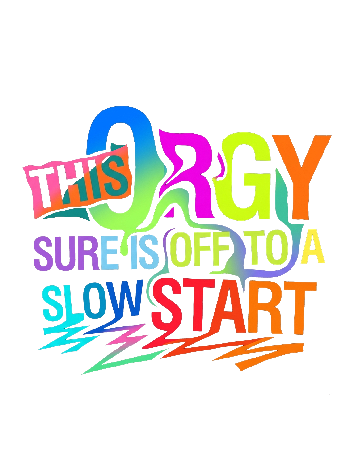 THIS ORGY SURE IS OFF TO A SLOW START WASHED TSHIRT