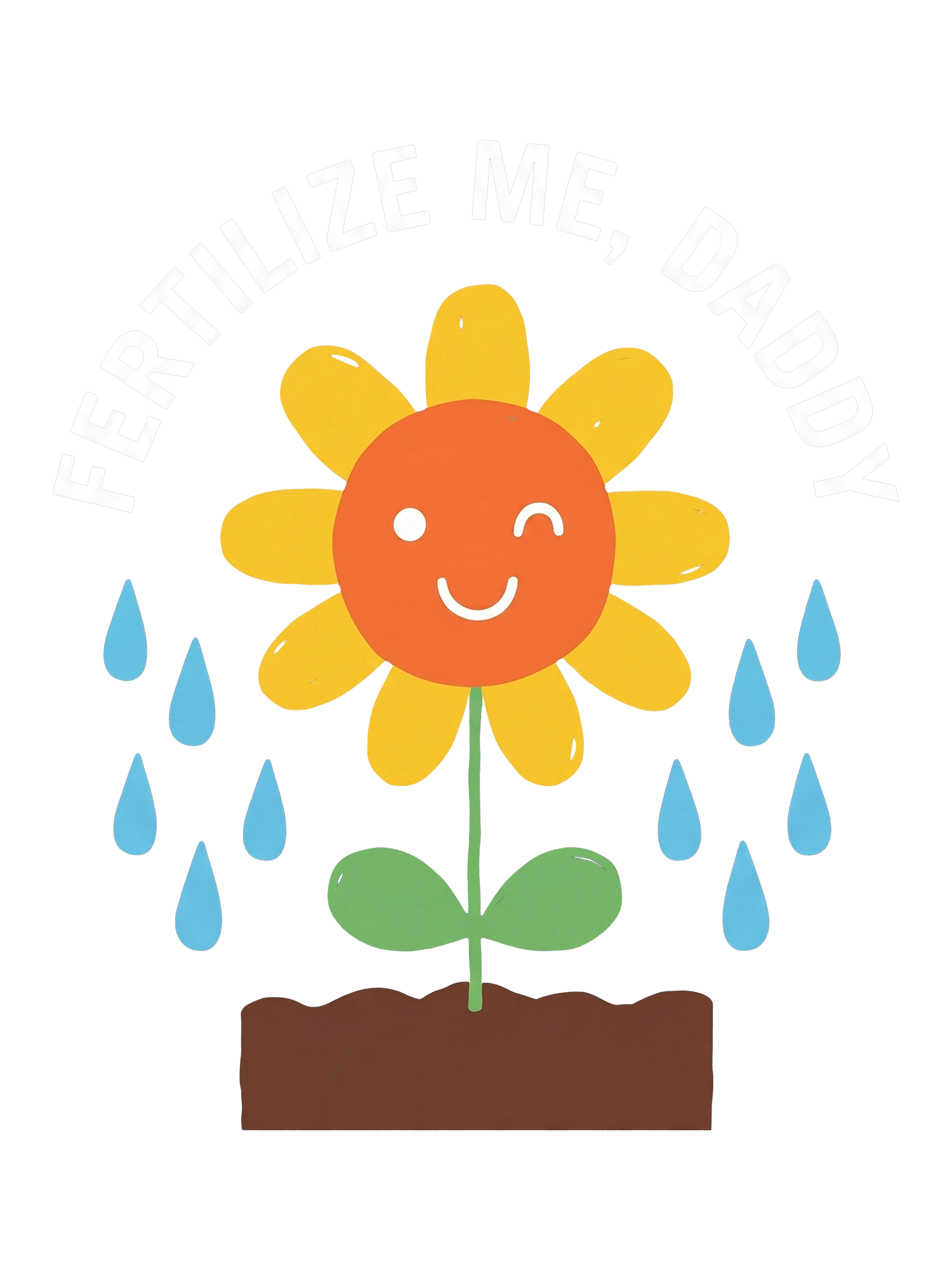 FERTILIZE ME DADDY WASHED TSHIRT