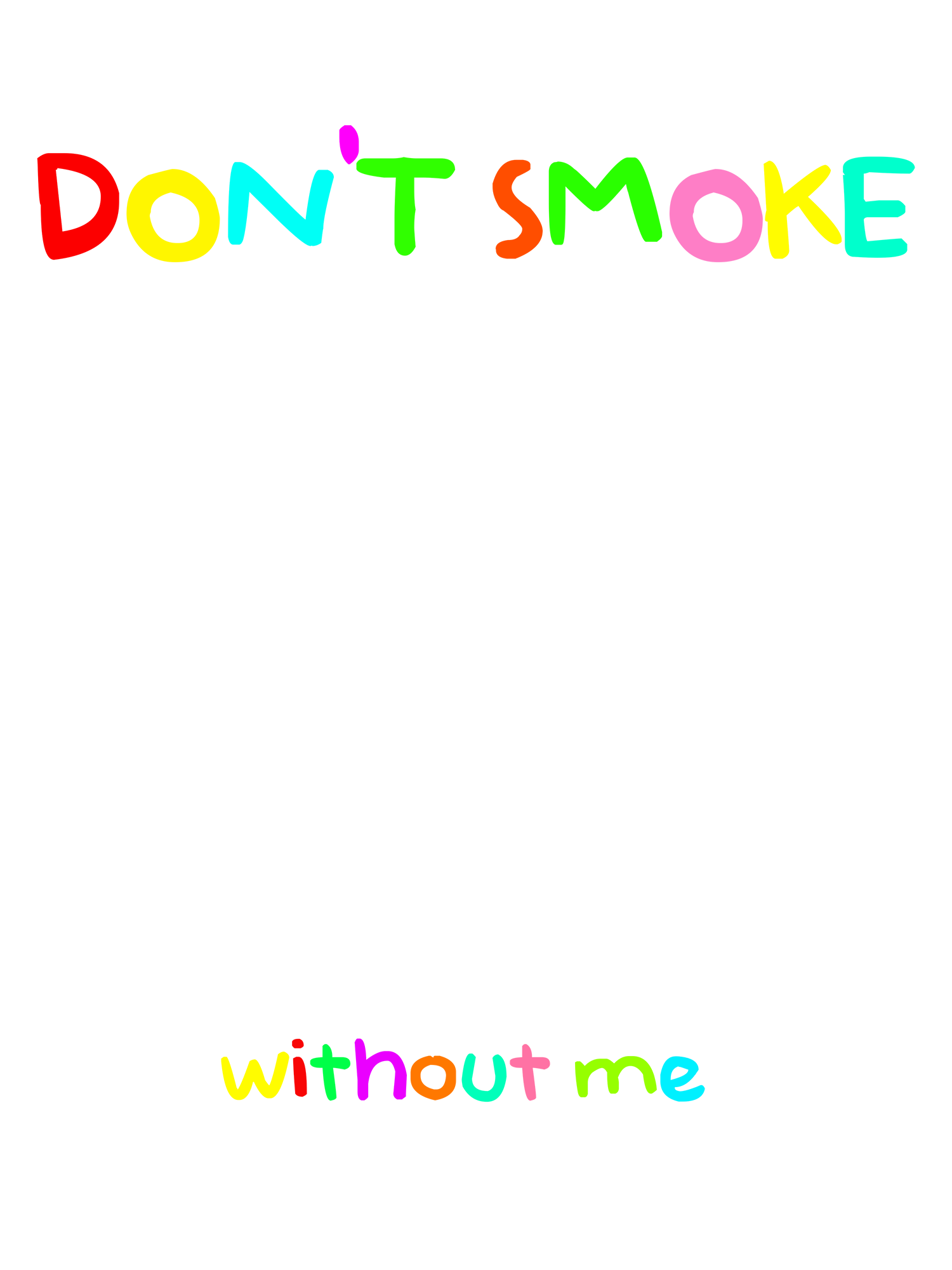 DON’T SMOKE without me Washed Tshirt