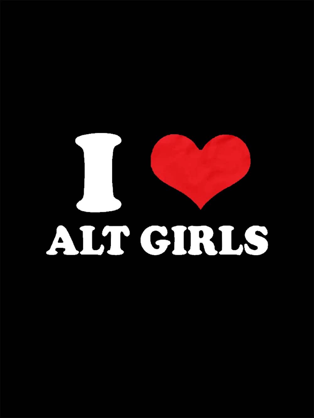I LOVE ALT GIRLS WASHED TSHIRT
