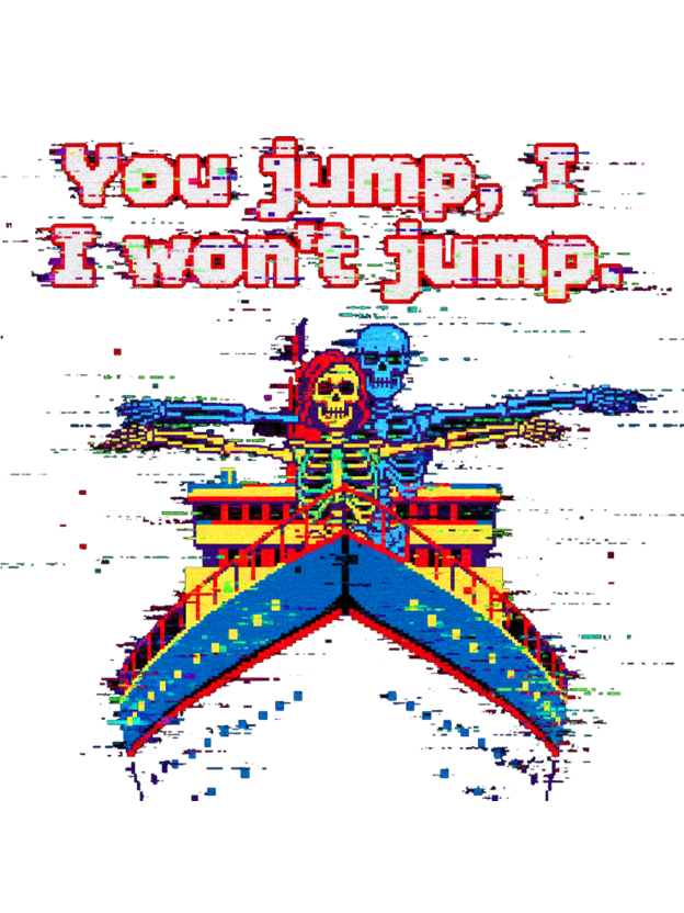 You jump, I won't jump Washed Tshirt