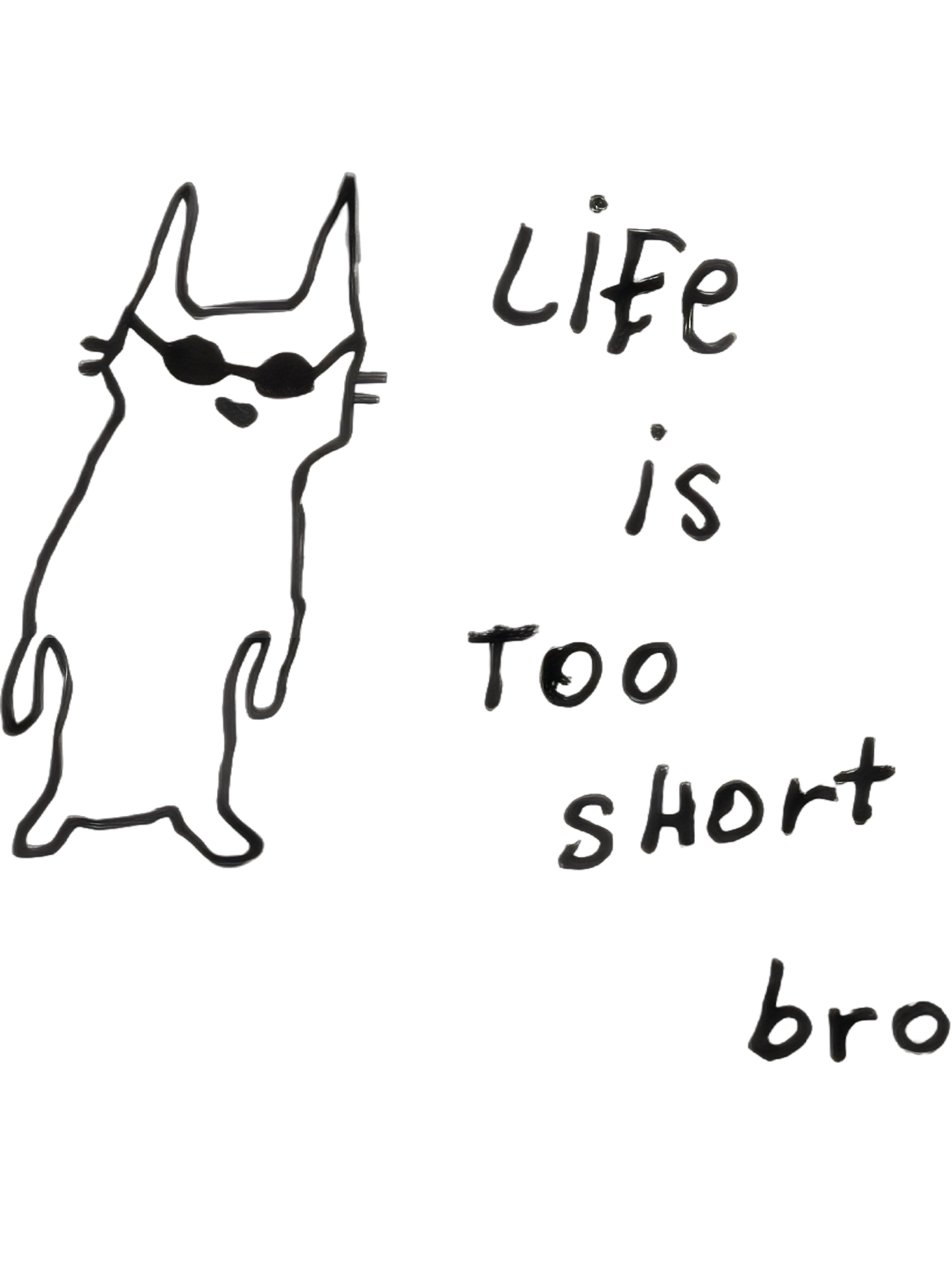 Life is too short bro Washed Tshirt