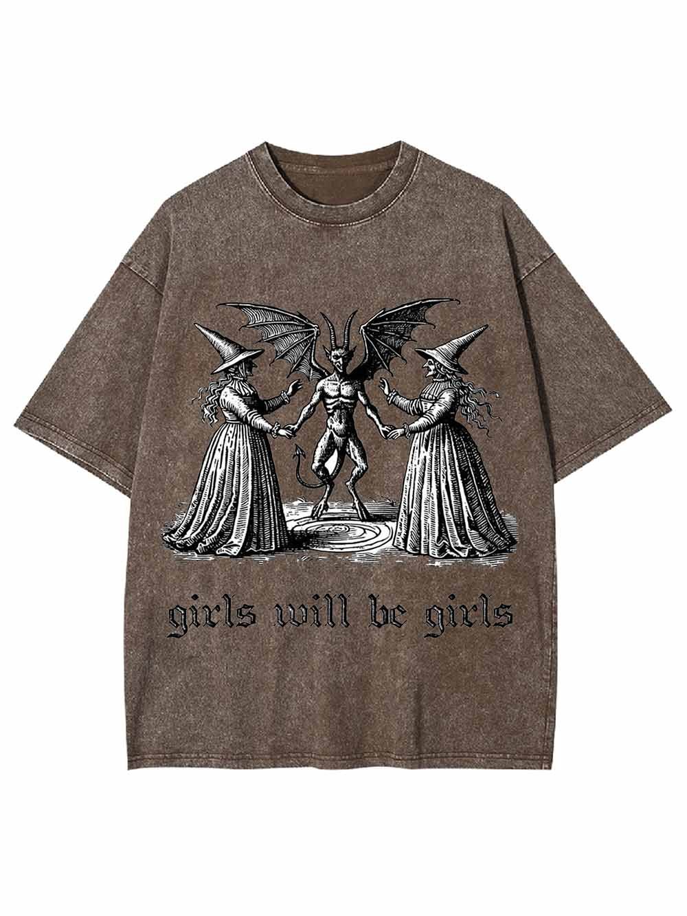 GIRLS WILL BE GIRLS WASHED TSHIRT