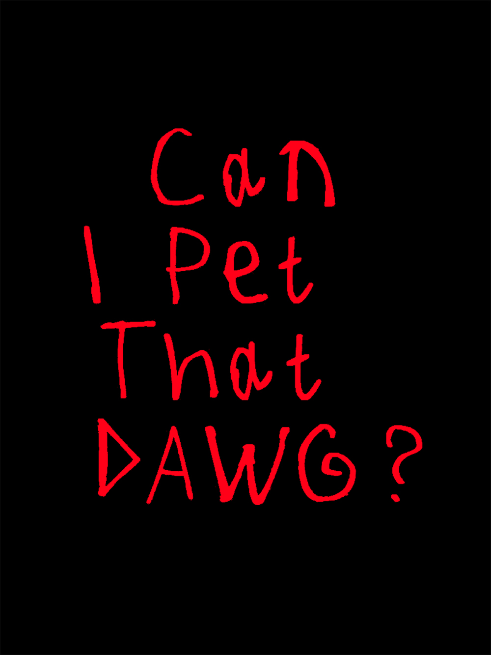 Can I Pet That Dawg? Washed Tshirt