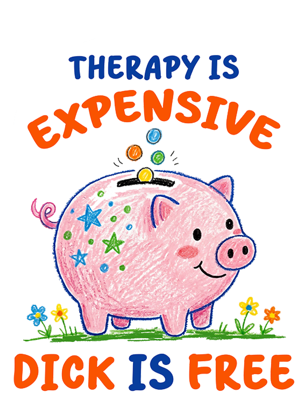 THERAPY IS EXPENSIVE DICK IS FREE WASHED TANK TOP