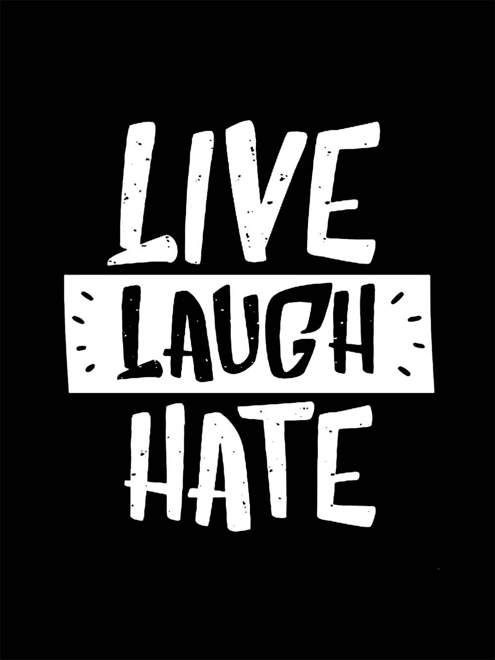 Live Laugh Hate Washed Tshirt