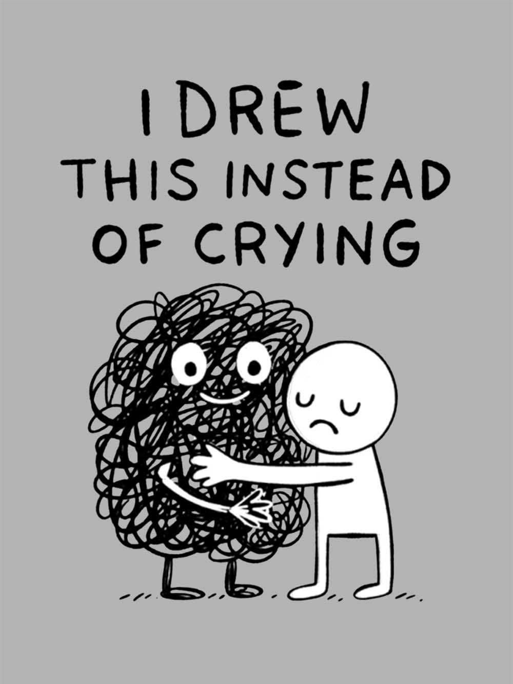 I Drew This Instead Of Crying Washed Tshirt