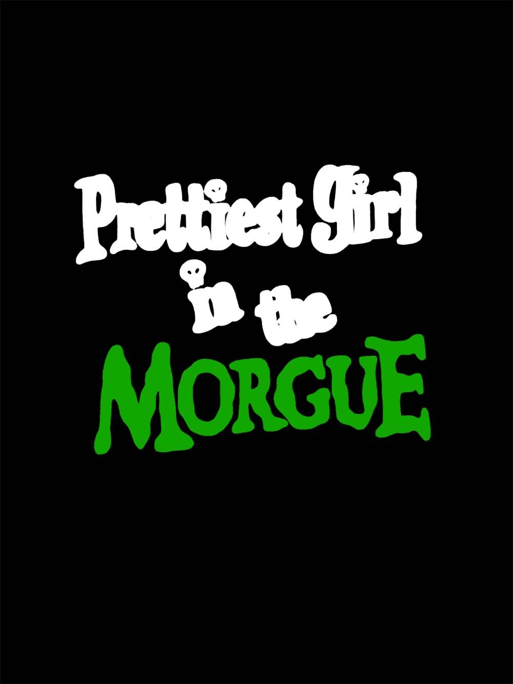 Prettiest Girl In The Morgue Washed Tshirt