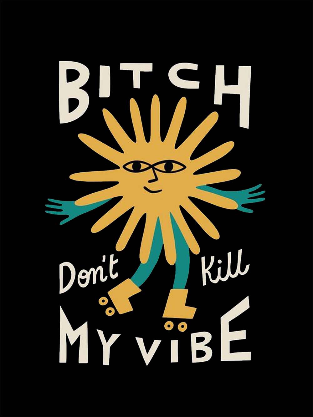 B*TCH DON'T KILL MY VIBE WASHED TSHIRT