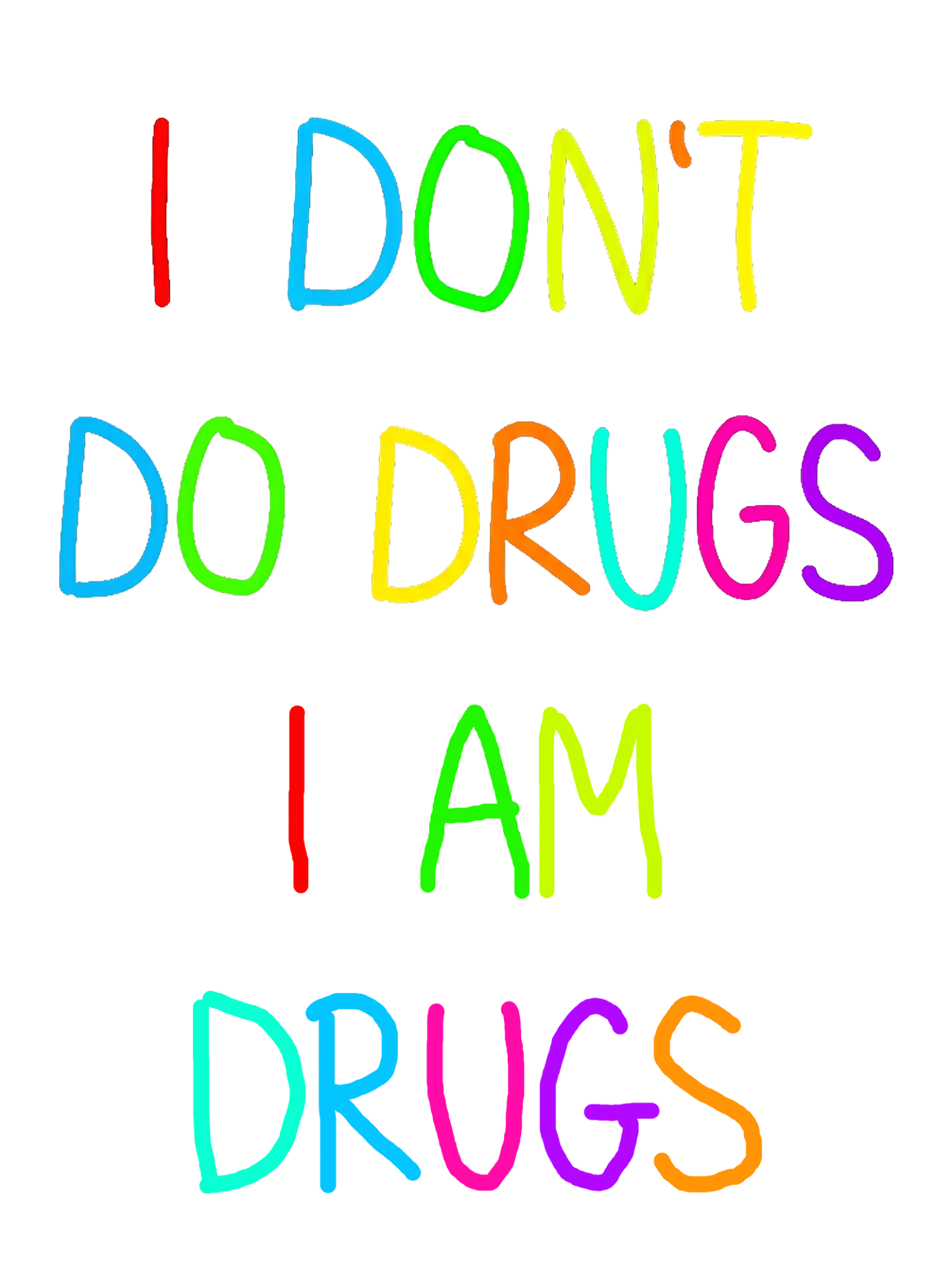 I DON’T DO DRUGS I AM DRUGS Washed Tshirt