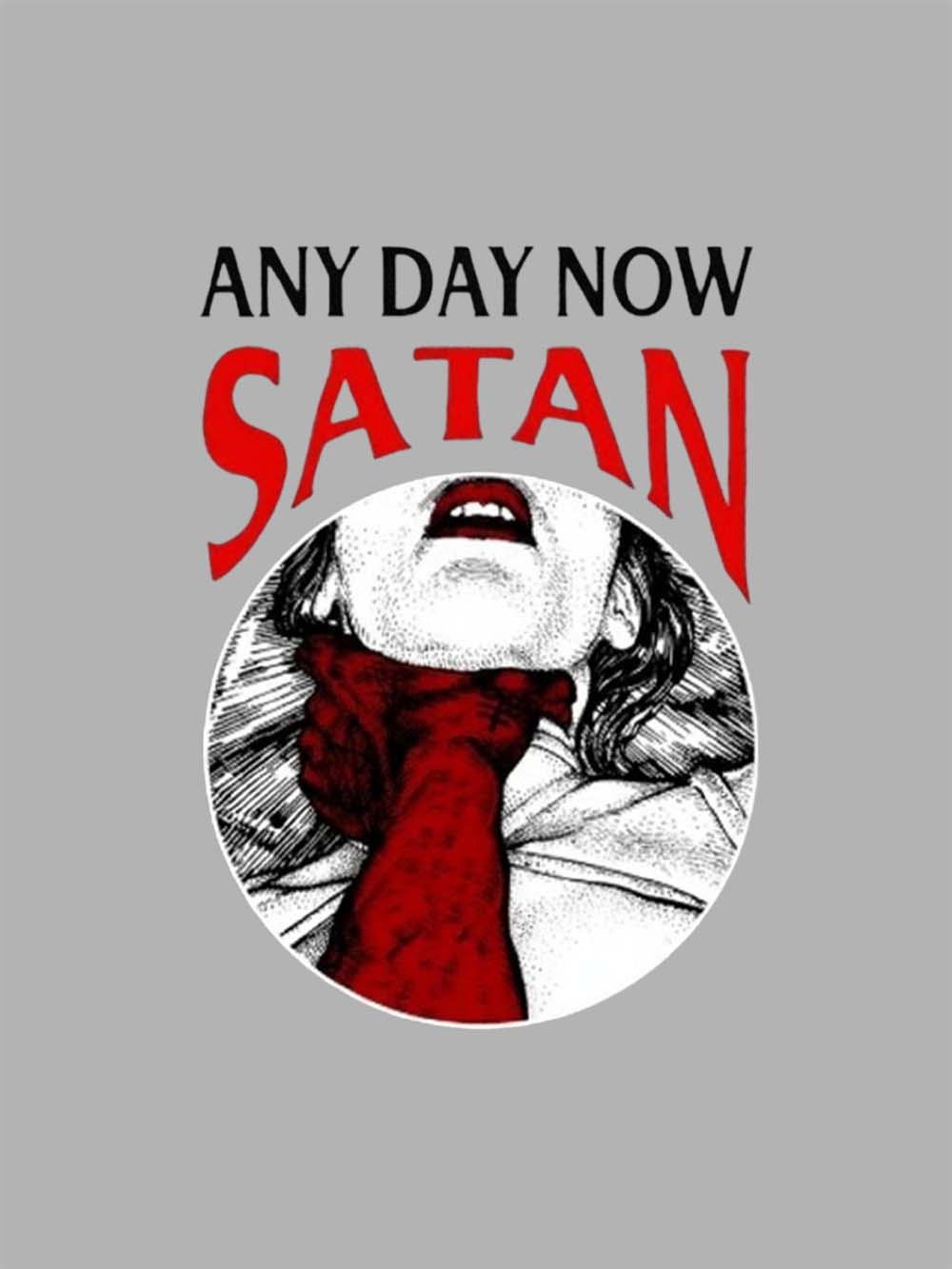 ANY DAY NOW SATAN Washed Tshirt