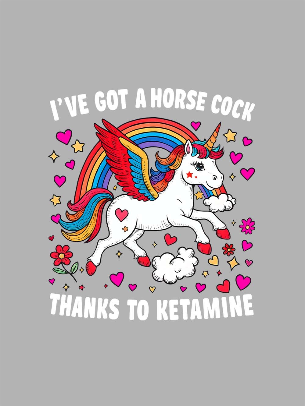 I've Got A Horse Cock Thanks To Ketamine Washed Tshirt