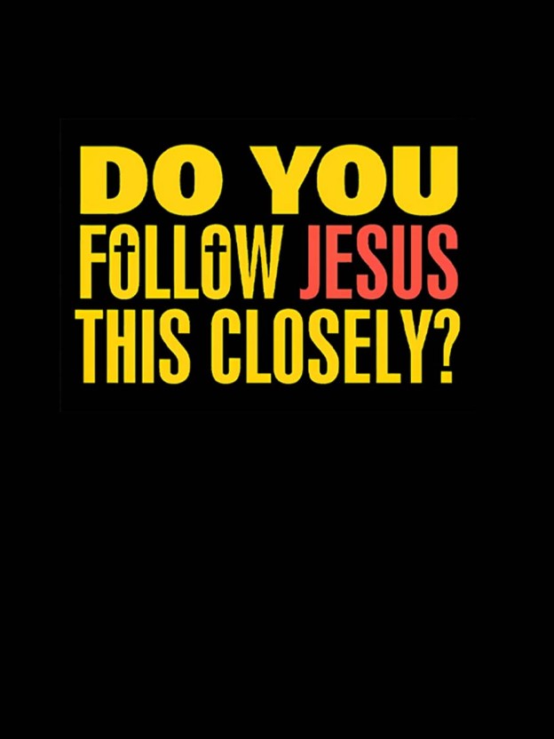 Do You Follow Jesus This Closely? Washed Tank Top