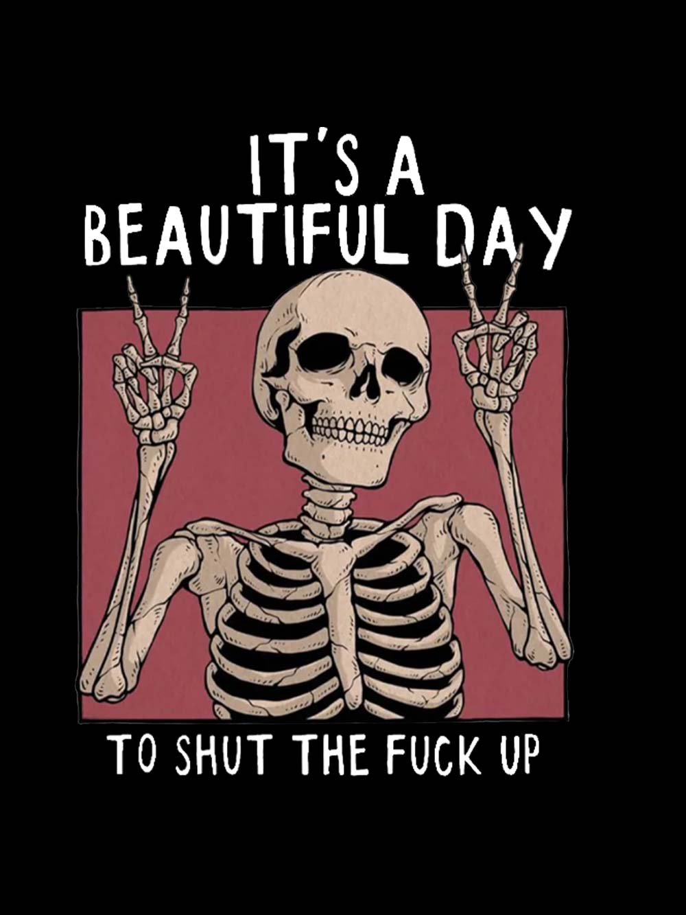 It's A Beautiful Day To Shut The Fu*K Up Washed Tank Top