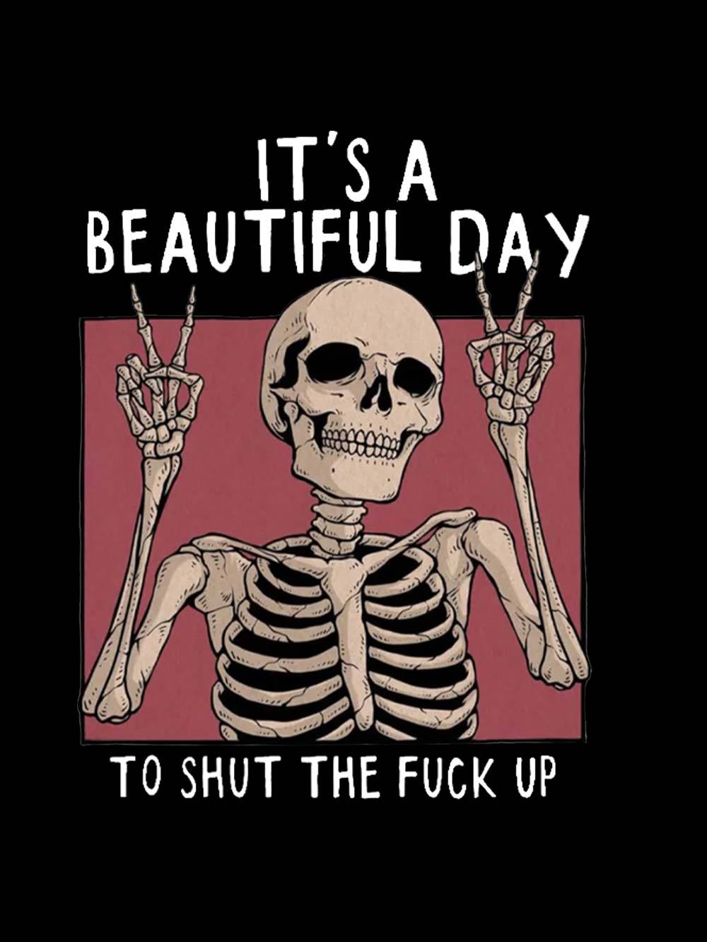 It's A Beautiful Day To Shut The Fu*K Up Washed Tank Top