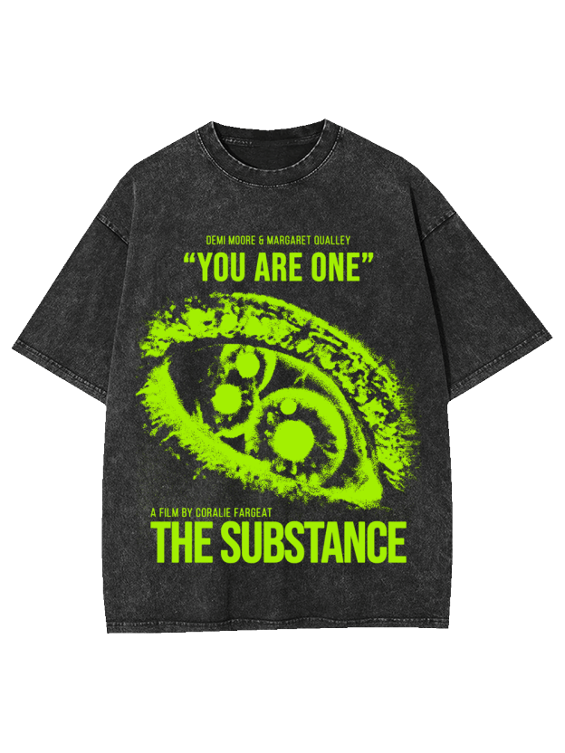 YOU ARE ONE THE SUBSTANCE REMEMBER WASHED TSHIRT