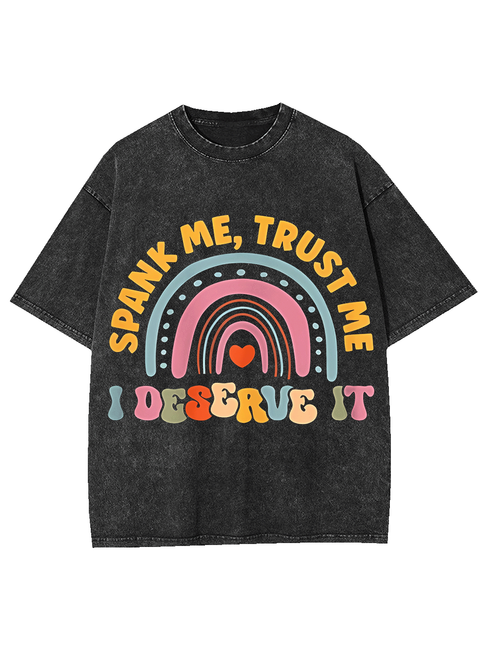 SPANK ME TRUST ME WASHED TSHIRT