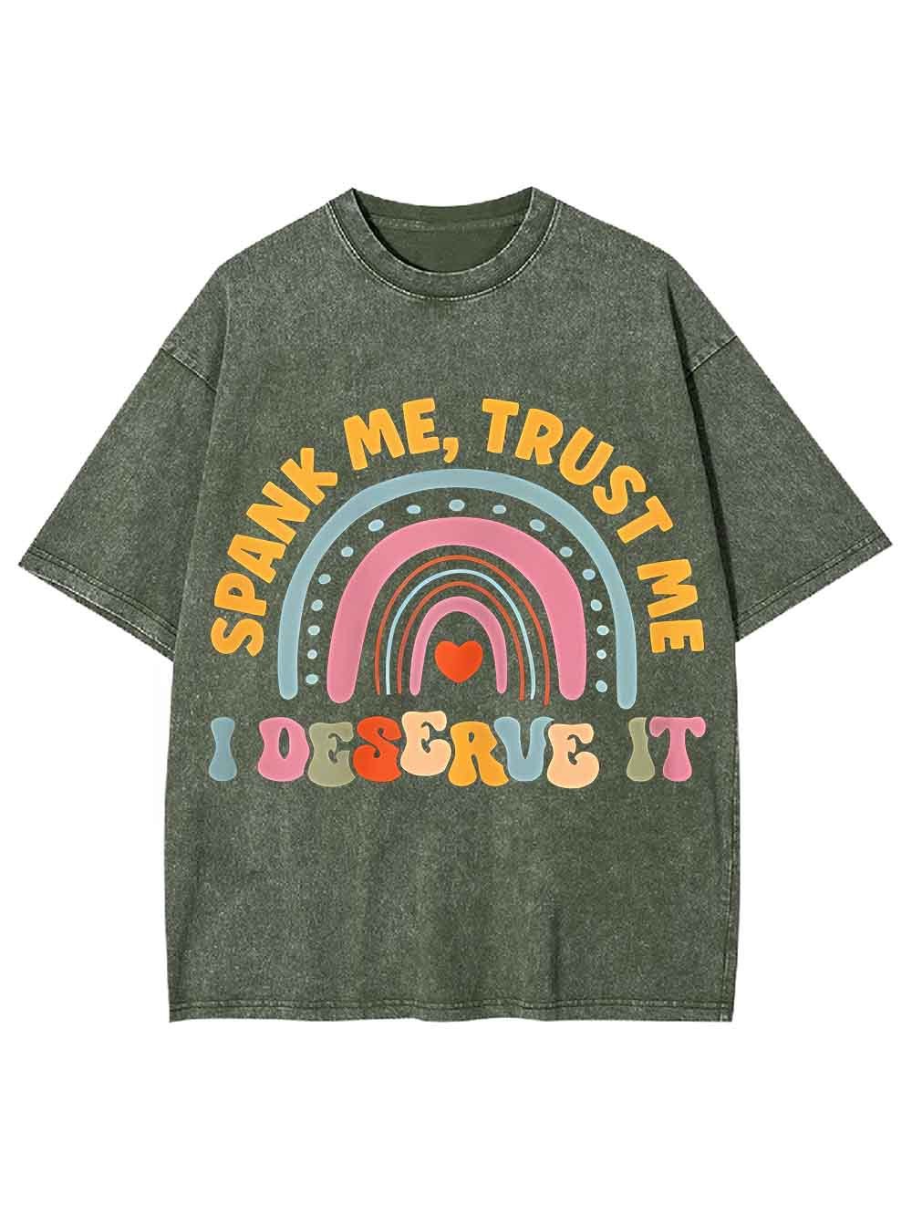 SPANK ME TRUST ME WASHED TSHIRT