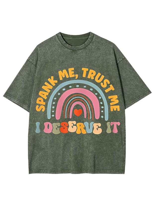 SPANK ME TRUST ME WASHED TSHIRT
