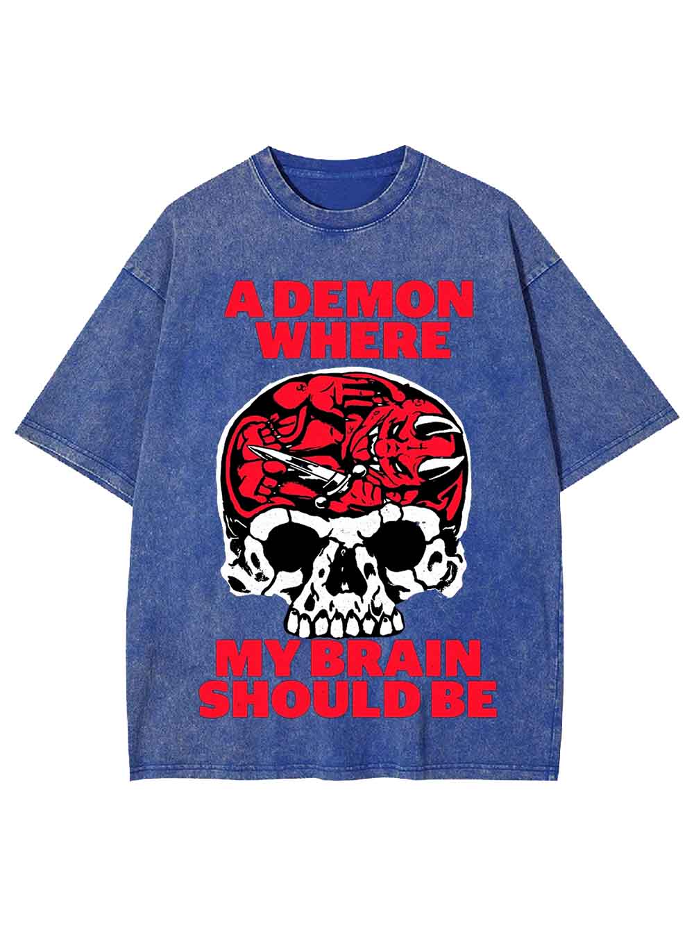 A DEMON WHERE MY BRAIN SHOULD BE WASHED TSHIRT
