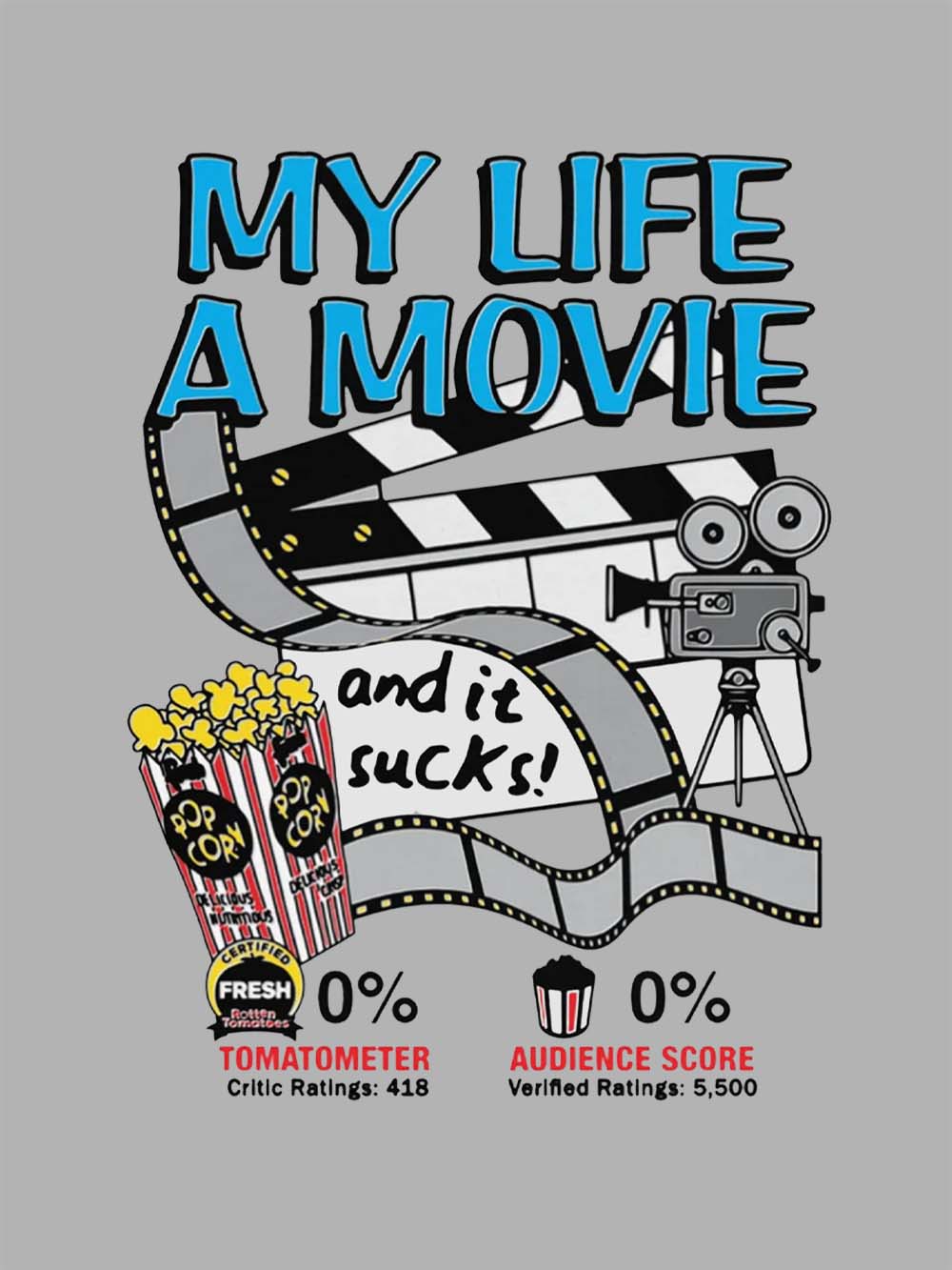 MY LIFE A MOVIE AND IT SUCKS! WASHED TSHIRT