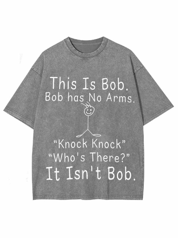 THIS IS BOB WASHED TSHIRT