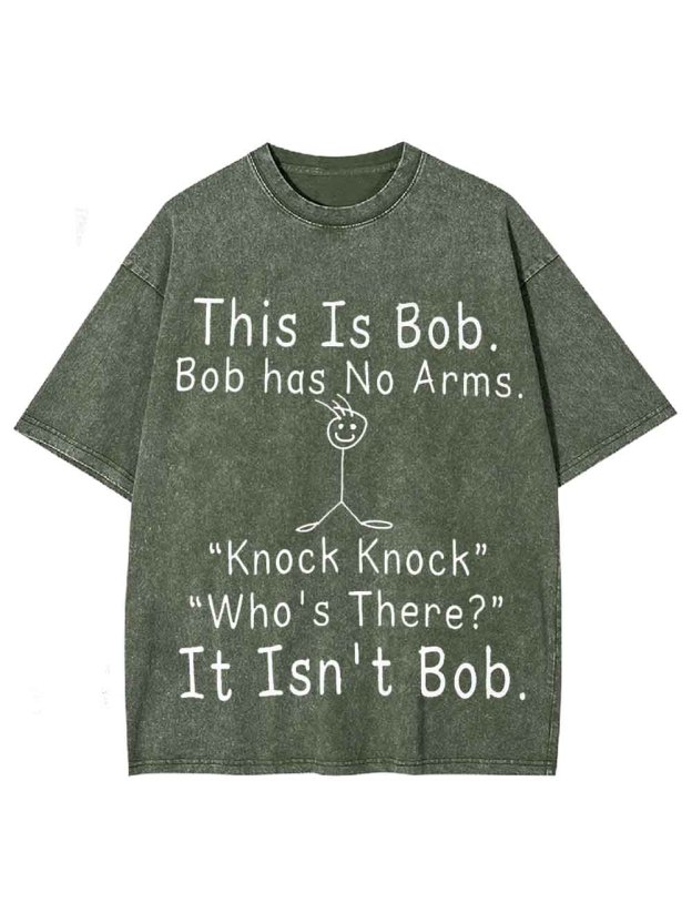 THIS IS BOB WASHED TSHIRT