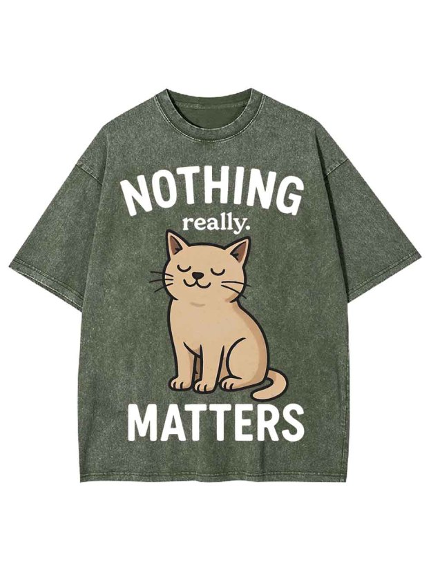 Nothing Matters Washed Tshirt