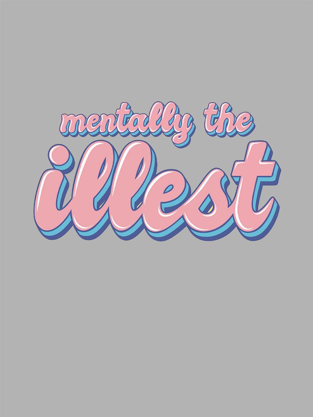 MENTALLY THE ILLEST WASHED TSHIRT
