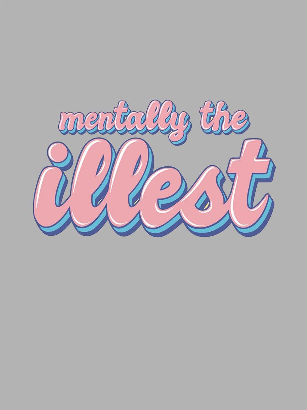 MENTALLY THE ILLEST WASHED TSHIRT