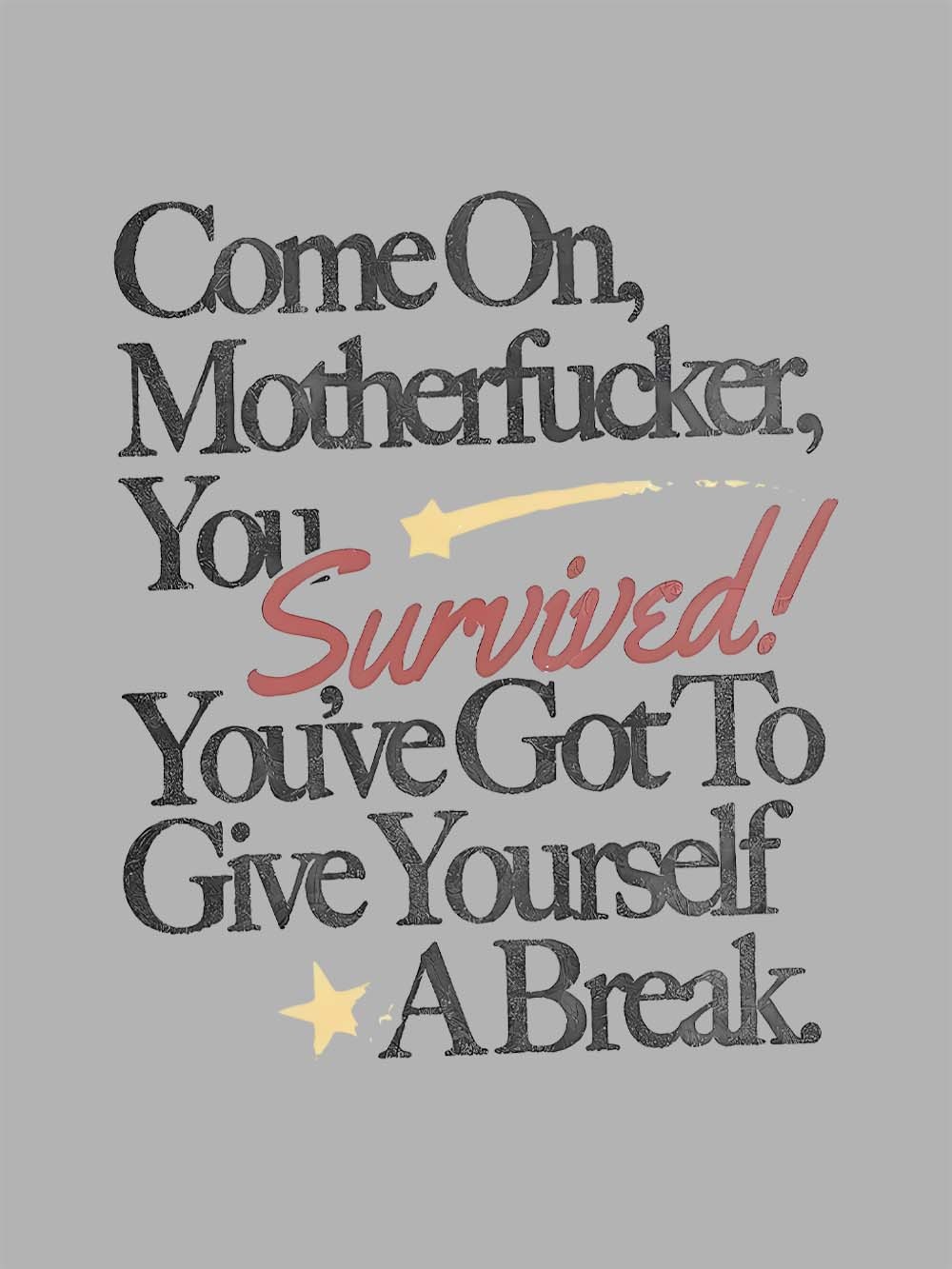 CELEBRATE YOUR SURVIVAL WASHED TSHIRT