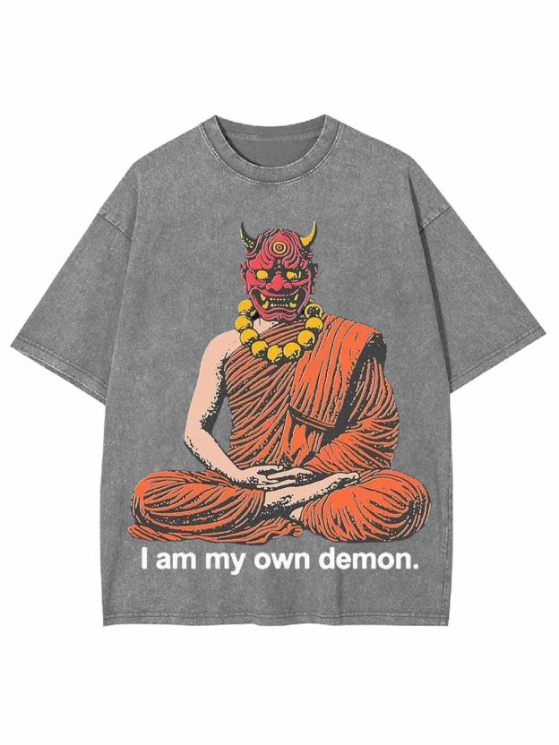 I AM MY OWN DEOMN WASHED TSHIRT