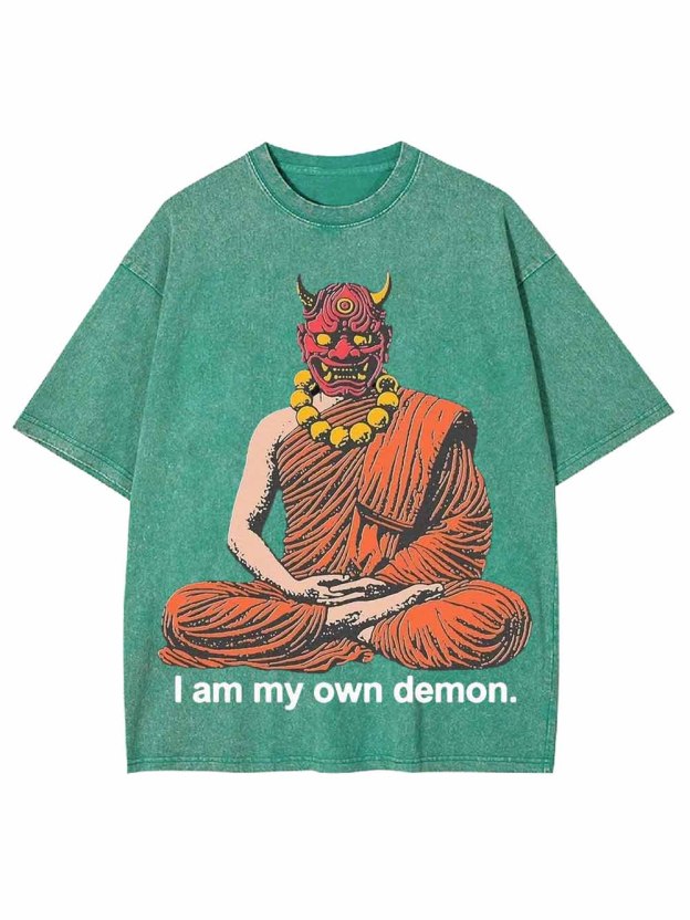 I AM MY OWN DEOMN WASHED TSHIRT