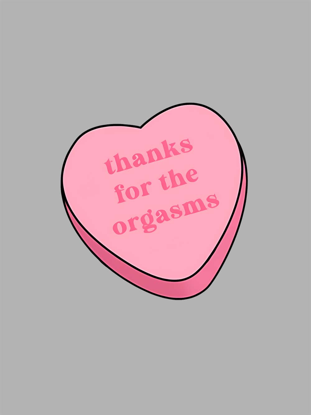 Thanks For The Orgasms Washed Tshirt