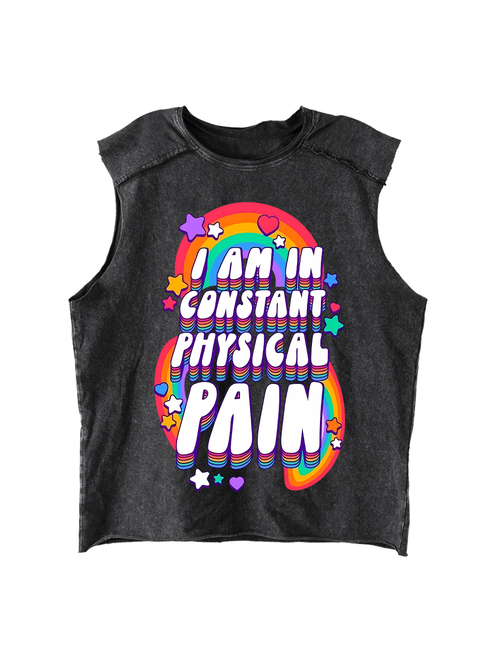 I AM IN CONSTANT PHYSICAL PAIN Distressed Tank Top