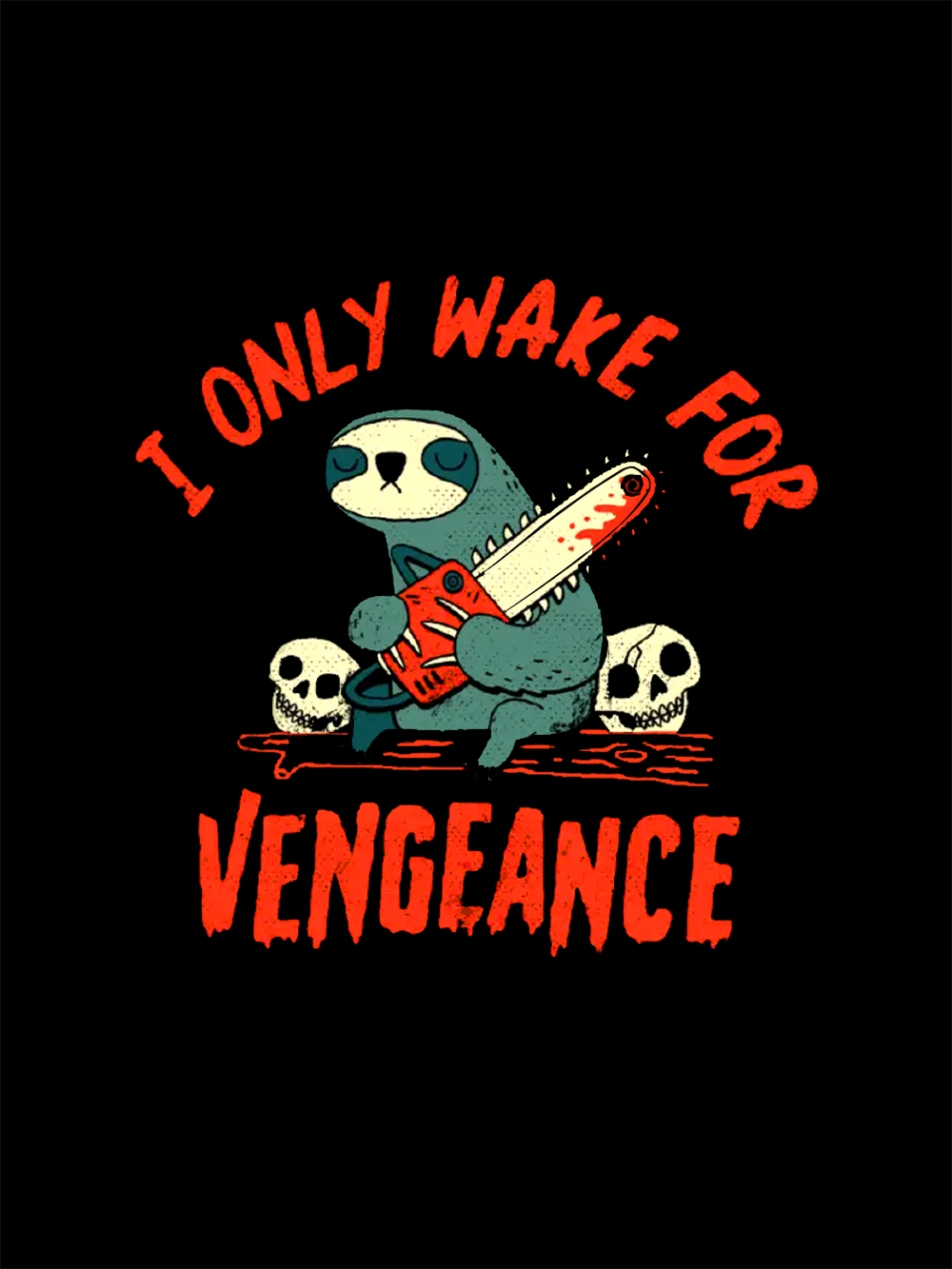 I Only Wake For Vengeance Washed Tshirt