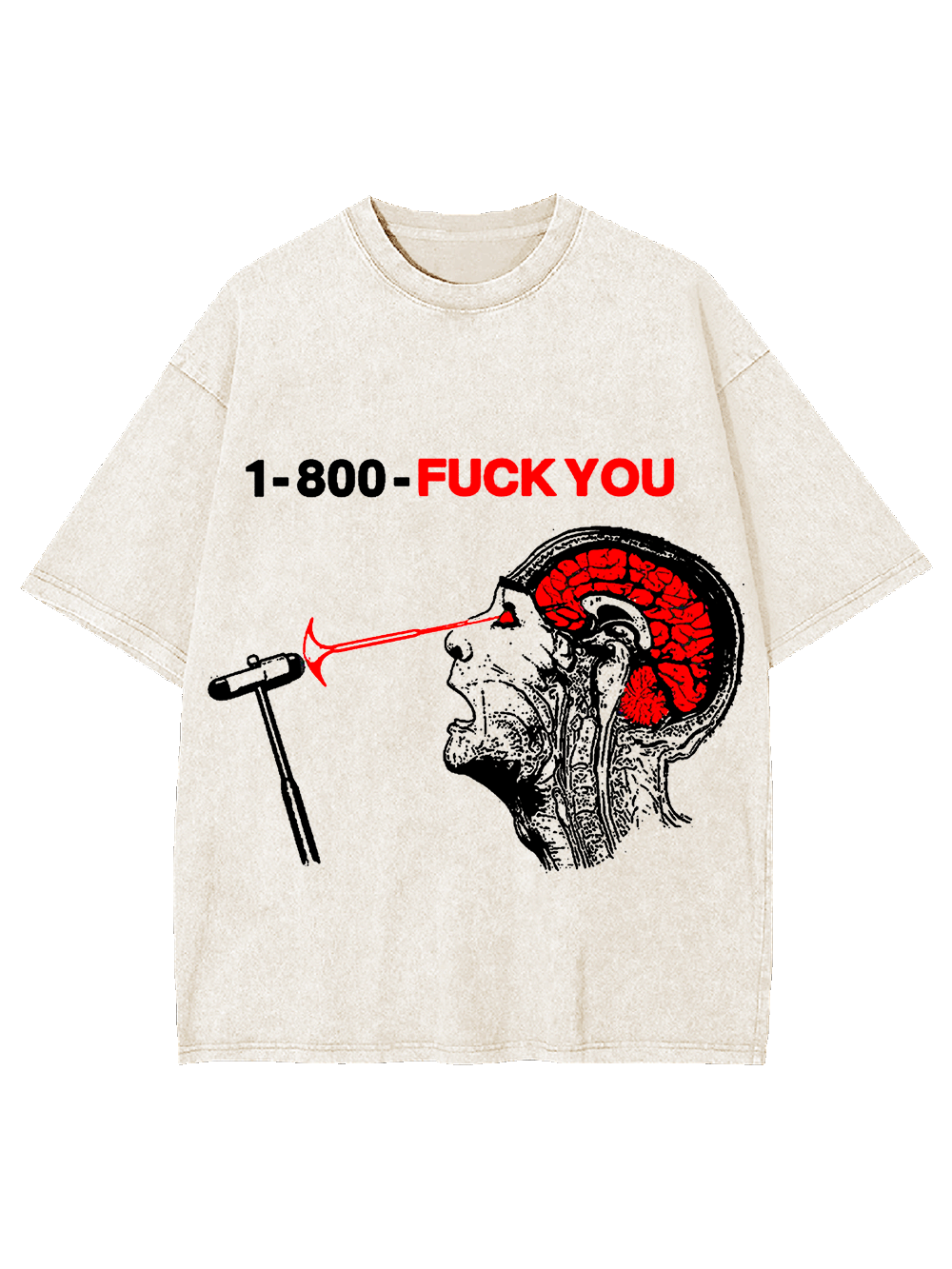 1-800-Fuck You Washed Tshirt