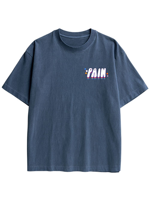 I AM IN CONSTANT PHYSICAL PAIN DOUBLE SIDED PRINT WASHED TSHIRT
