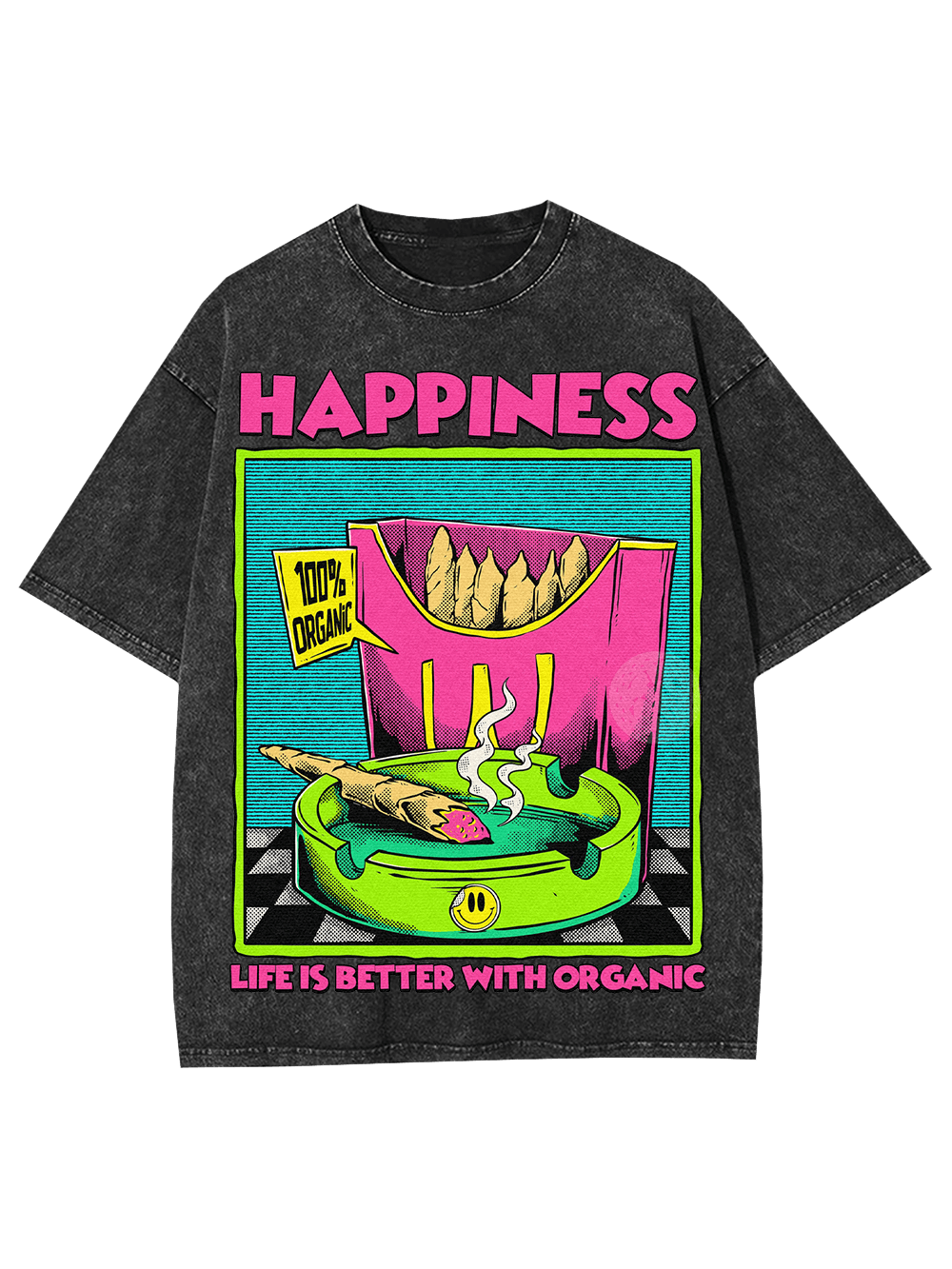 Happiness Life Is Better With Organic Washed Tshirt